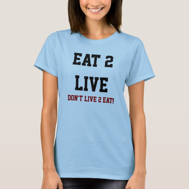 Mangez le T-shirt 2 vivant (Devant)