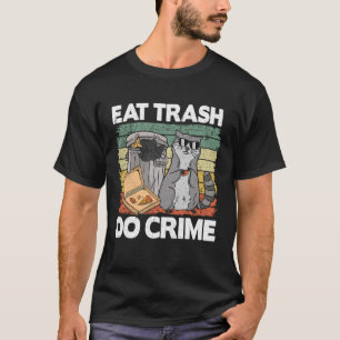 Mangez les déchets Do Crime Funny Raccoon Pullover