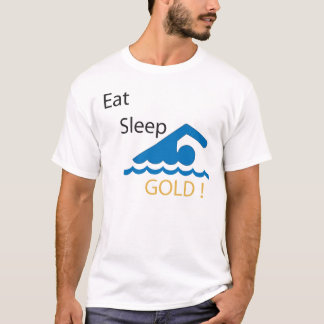 Mangez l'or de bain de sommeil ! T-shirt