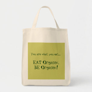 "Mangez organique, soit organique !" Sac