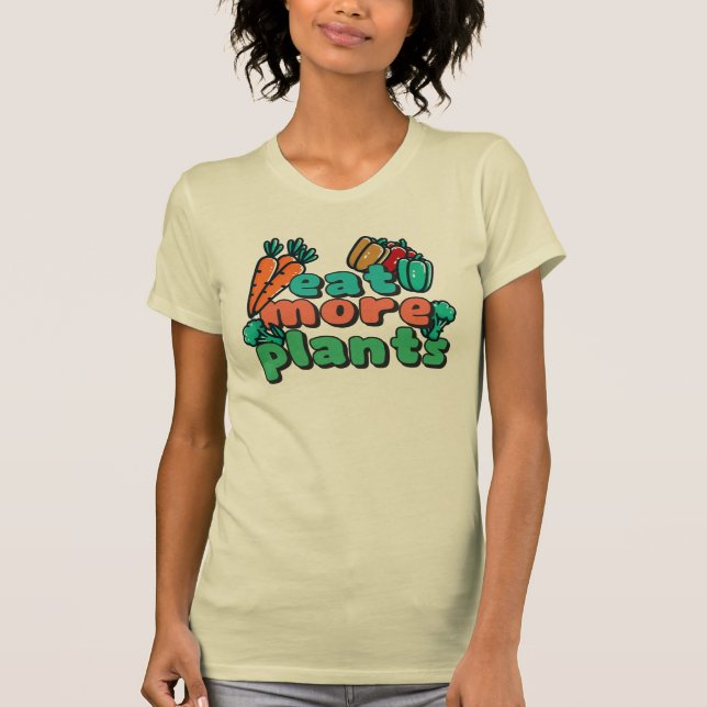Mangez plus de T-shirt féminin Plante (Devant)