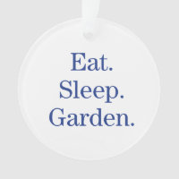 Mangez. Sommeil. Jardin