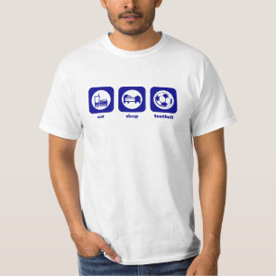 Mangez. Sommeil. Le football. T-shirt