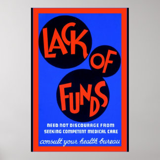 Manque de fonds ~ Poster des soins de santé Vintag