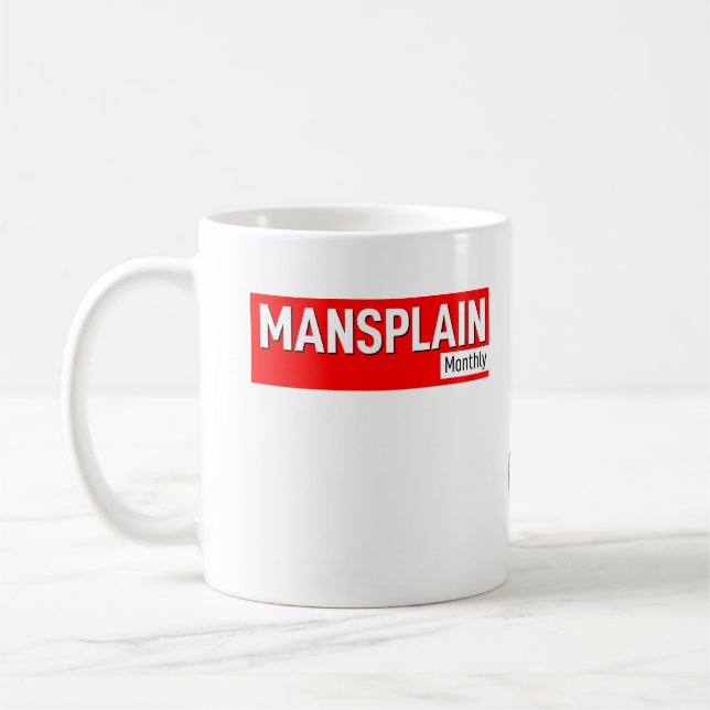 Mansplain mensuel officiel (budget) Mug (Gauche)