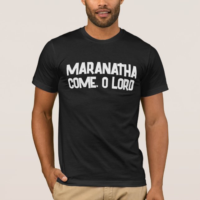 MARANATHA VIENT À SEIGNEUR T-shirts CHRÉTIENS (Devant)