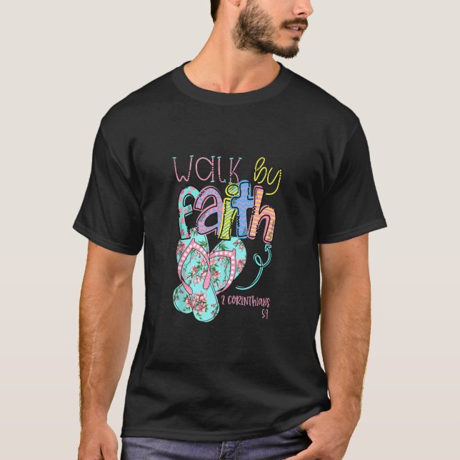 Marche Par Foi Flip Flops Tshirt 2 Corinthians 57  (Devant)