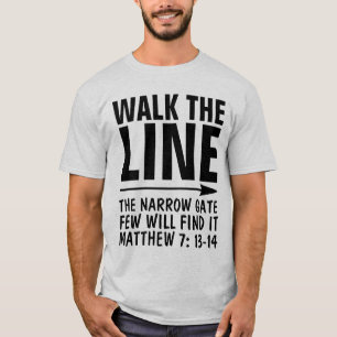 MARCHER LA LIGNE T-Shirts CHRÉTIENS, ÉTROIT TRAJET