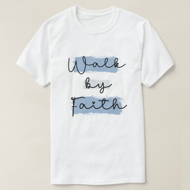 Marcher par la foi T-shirt (Design devant)