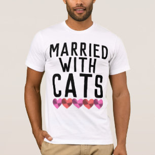 MARIÉ AVEC DES CHATS, T-Shirts MARIAGES