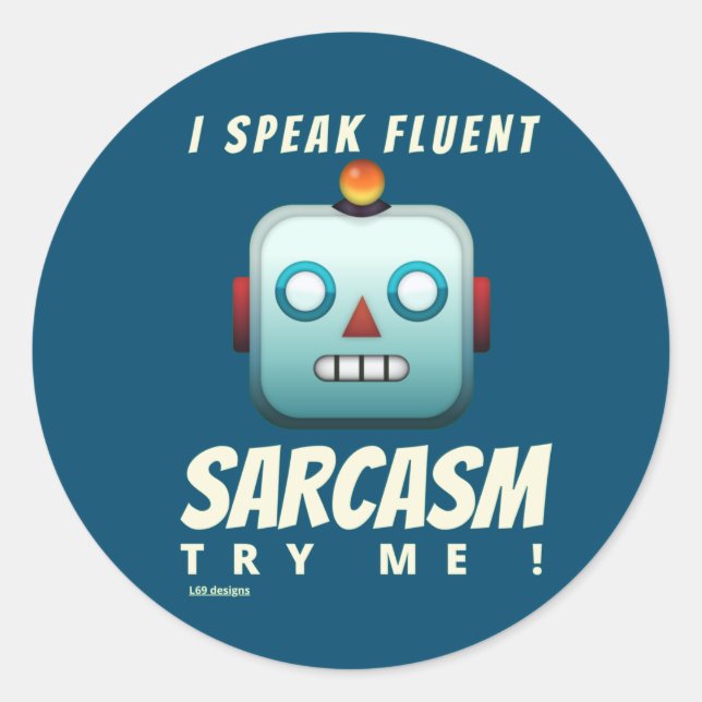 marrant rond autocollant "I SPEAK FLUENT SARCASM" (Devant)
