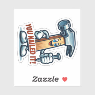 Marteau de dessin "You Nail It!" Autocollant