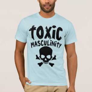 MASCULINITÉ TOXIQUE T-Shirts drôles pour hommes
