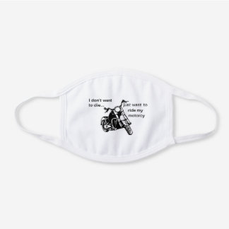 Masque En Coton Blanc Je ne veux pas mourir, juste vouloir monter ma mot