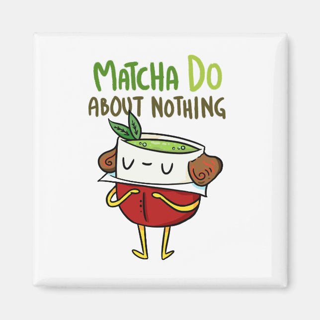 Matcha Do About Nothing Shakespeare Tea Pun Magnet (Devant)