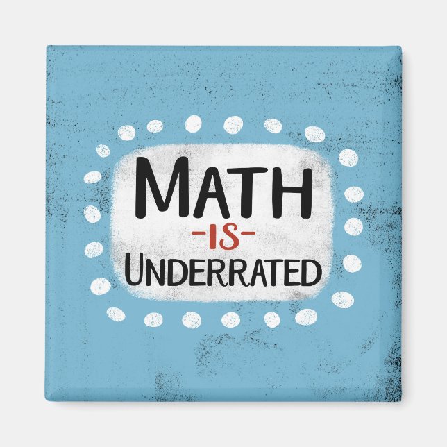 Math est sous-estimé Aimant Réfrigérateur (Devant)