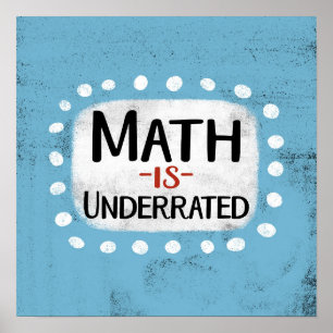 Math est sous-estimé Poster Wall Art
