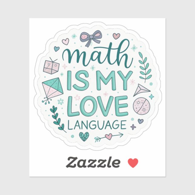 Math Is My Love Language | Autocollant Mignon et R (Feuille)