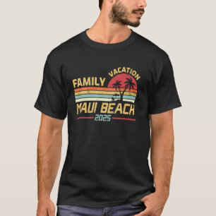 Maui Beach Hawaï Vacances en Famille 2025 T-Shirt