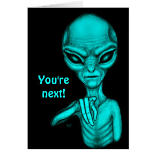 Mauvais Alien, Tu es le prochain !