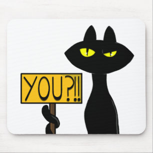 Mauvais Boogie -Le Chat- "Vous?!!" Tapis de souris
