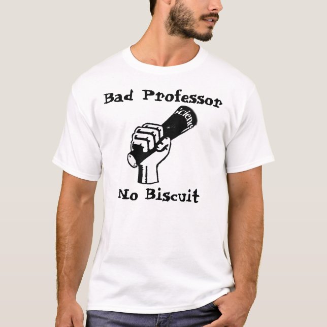 Mauvais professeur, aucun T-shirt de biscuit (Devant)