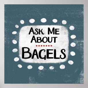 Me Demander À Propos Bagels Poster Wall Art