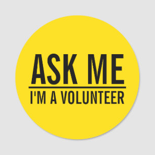 Me demander Badge volontaire jaune