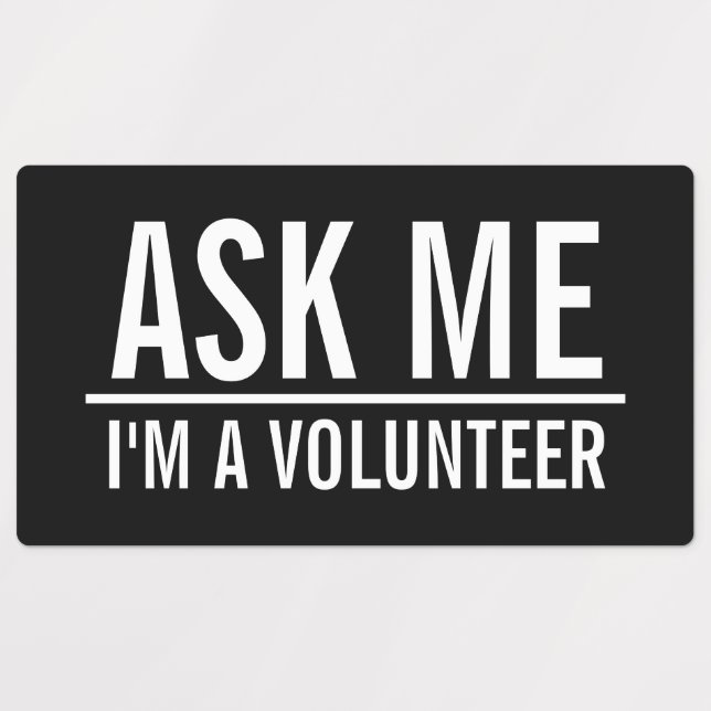 Me demander | Black Volunteer Badge Étiquettes (Design 1)