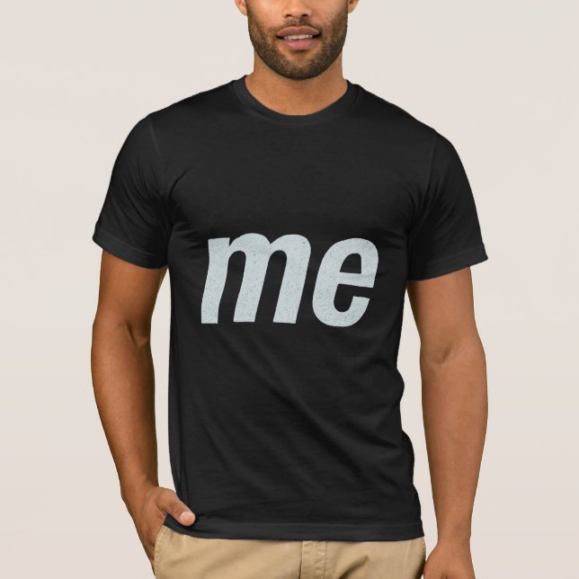 " me " T-shirt  (Devant)