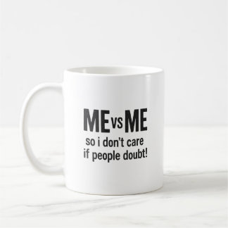 ME VS ME - Citation Motivationnelle Mug
