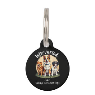 Médaillon Pour Animaux Amateur de chiens Introverti mais prêt à discuter