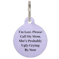 Balise maman's Ugly Crier Round Pet