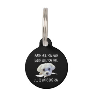 Médaillon Pour Animaux Dog lovers Cute Maltese Every Meal You Make