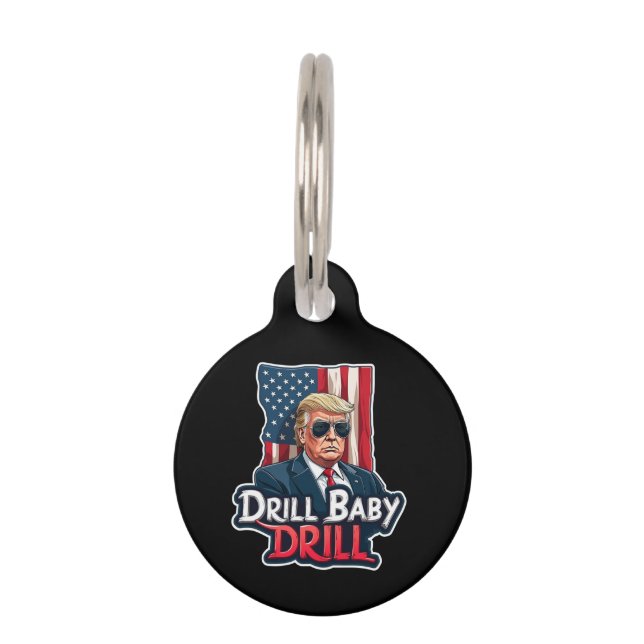 Médaillon Pour Animaux Drill Baby Drill Trump 2025 L'indépendance de l'Am (Devant)