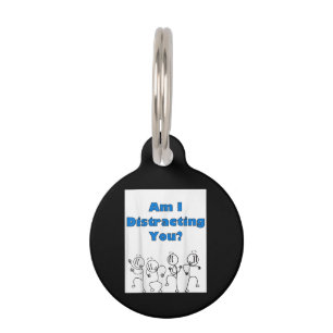 Médaillon Pour Animaux Drôle Suis-Je En Train De Vous Distraire Stick Man