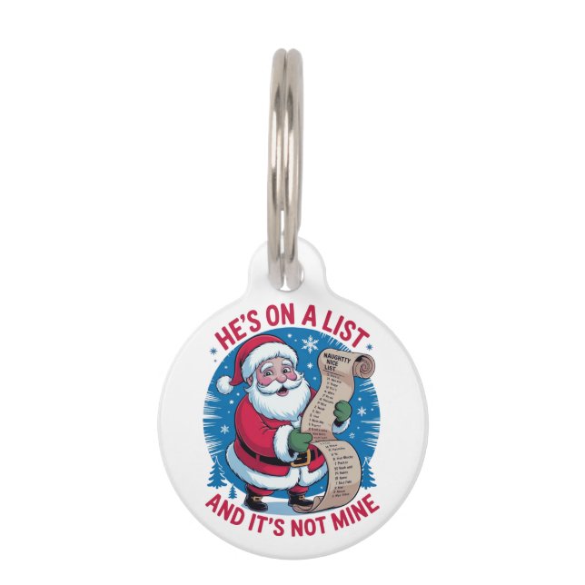 Médaillon Pour Animaux He's On A List and It's Not Mine (Devant)