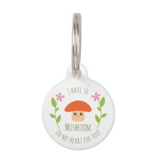 Médaillon Pour Animaux J'ai ainsi champignon à mon coeur pour vous humou