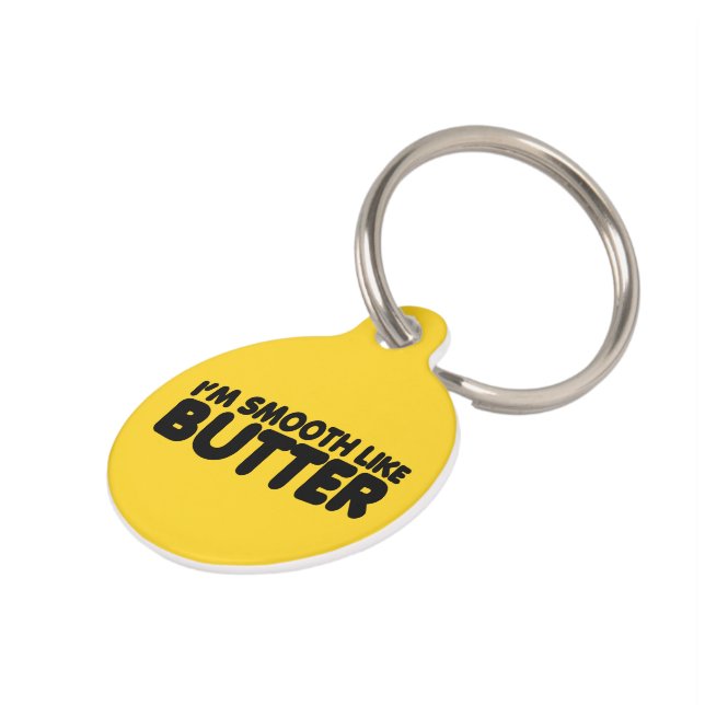 Médaillon Pour Animaux Je suis lisse comme un beurre (Côté )