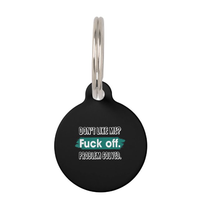 Médaillon Pour Animaux Ne m'aime pas F*ck Off Problem solved Funny Sassy (Devant)