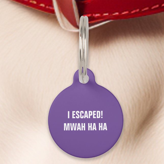Médaillon Pour Animaux Purple J'Ai Échappé Mwah Ha Ha Funny (Créateur téléchargé)