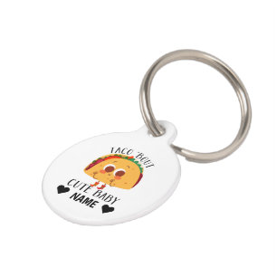 Médaillon Pour Animaux Taco À propos de mignonne bébé