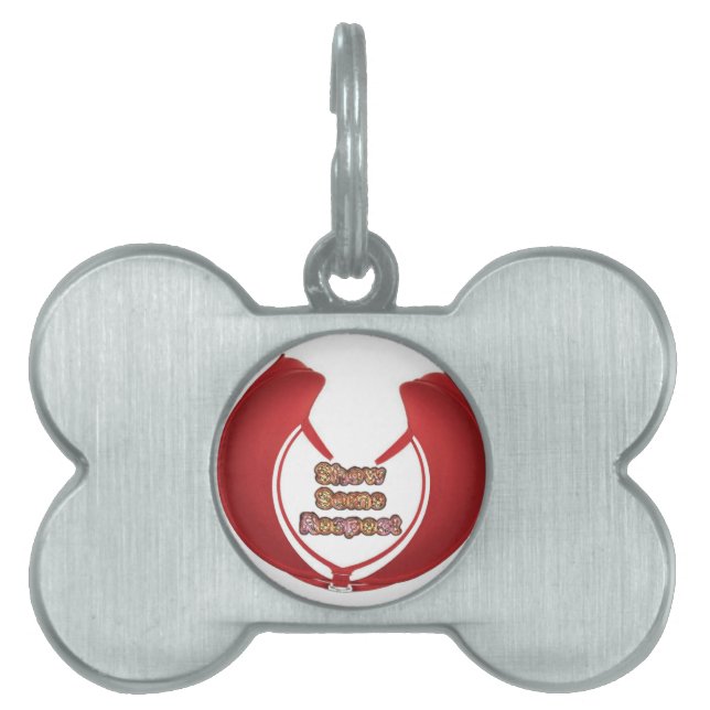 Médaillons Pour Animaux Domestiques Afficher un peu de respect Imprimé (Devant)