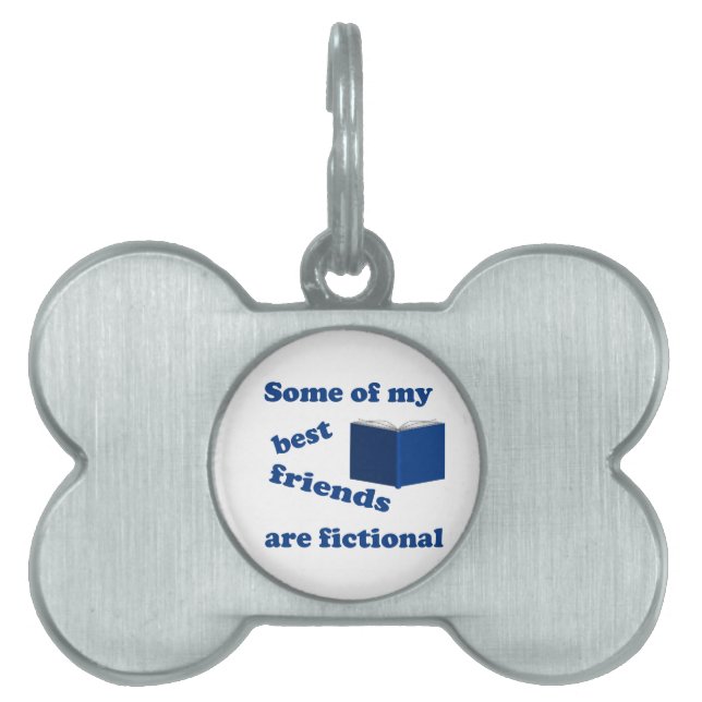 Médaillons Pour Animaux Domestiques Certains de mes meilleurs amis sont fictifs (Devant)