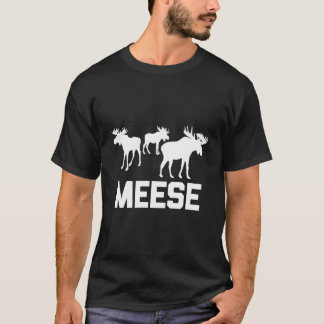 Meese T-Shirt Drôle Dire Sarcastique Cool Deer Hun