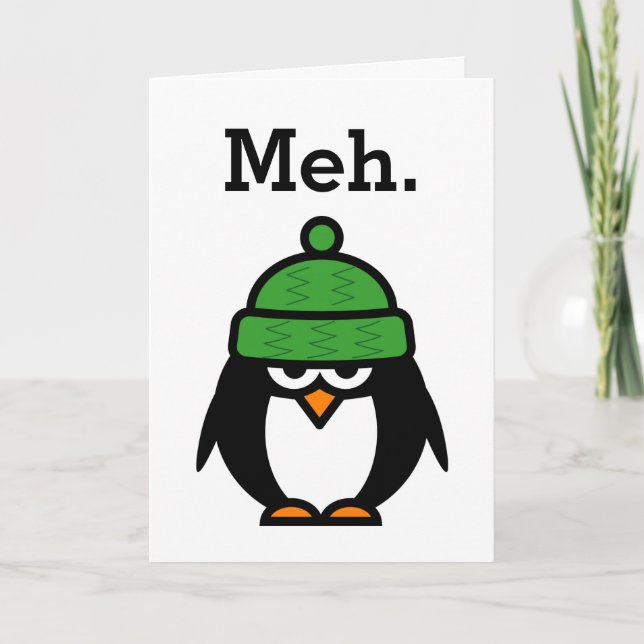 Meh Funny apathie citation pingouin carte de voeux (Devant)