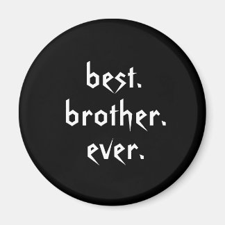 Meilleur aimant Brother Ever en noir