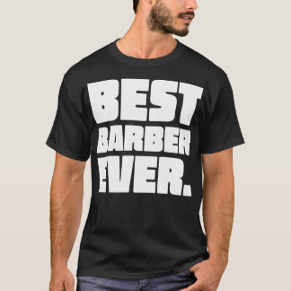 Meilleur barbier jamais classique TShirt