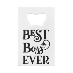 Meilleur Boss Ever Bottle Opener
