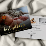 Meilleur cadeau Ever Nouvelle photo bébé Carte de<br><div class="desc">Cet élégant faire-part de naissance de noël de photographie sera la meilleure façon d'annoncer que vous avez reçu le meilleur cadeau de cette année. L'avant de la carte comporte un élégant texte et une photo en feuille d'or. Tout le texte au verso de la carte peut être customisé avec toutes...</div>